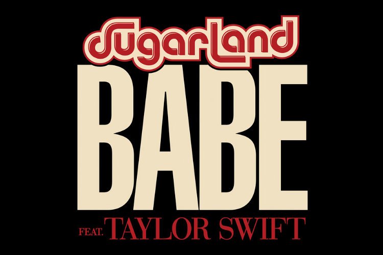 Taylor Swift + Sugarland Team Up for Twangy 'Babe'