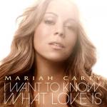 Cover Art for Mariah Carey's 'I Want to Know What Love Is'