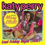 Katy Perry's 'Last Friday Night' Remix Ft. Missy Elliott to Arrive August 8