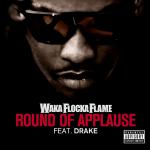 Video Premiere: Waka Flocka Flame's 'Round of Applause' Ft. Drake