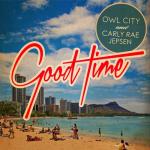Owl City's New Song 'Good Time' Ft. Carly Rae Jepsen Arrives