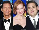 The Academy Invites Matthew McConaughey, Jessica Chastain and Jonah Hill as New Members