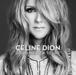 Celine Dion Releases New Single 'Loved Me Back to Life'