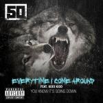 50 Cent Releases 'Everytime I Come Around' Ft. Kidd Kidd