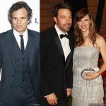 Mark Ruffalo Claims Ben Affleck Doesn't Allow Him to Be Friend With Jennifer Garner