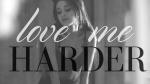 Ariana Grande Debuts Sexy Lyric Video for 'Love Me Harder' Ft. The Weeknd