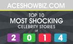 Top 10 Shocking Celebrity Stories of 2014