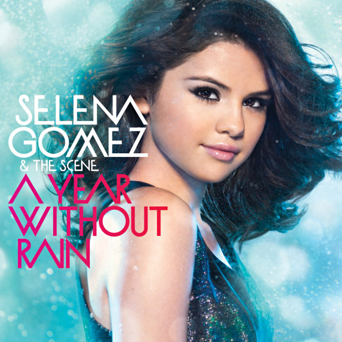 selena gomez a year without rain album artwork. quot;A Year Without Rainquot; will be