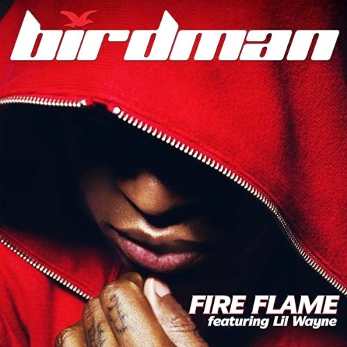 Birdman - Fire Flame (Remix) ft. Lil Wayne Music Video