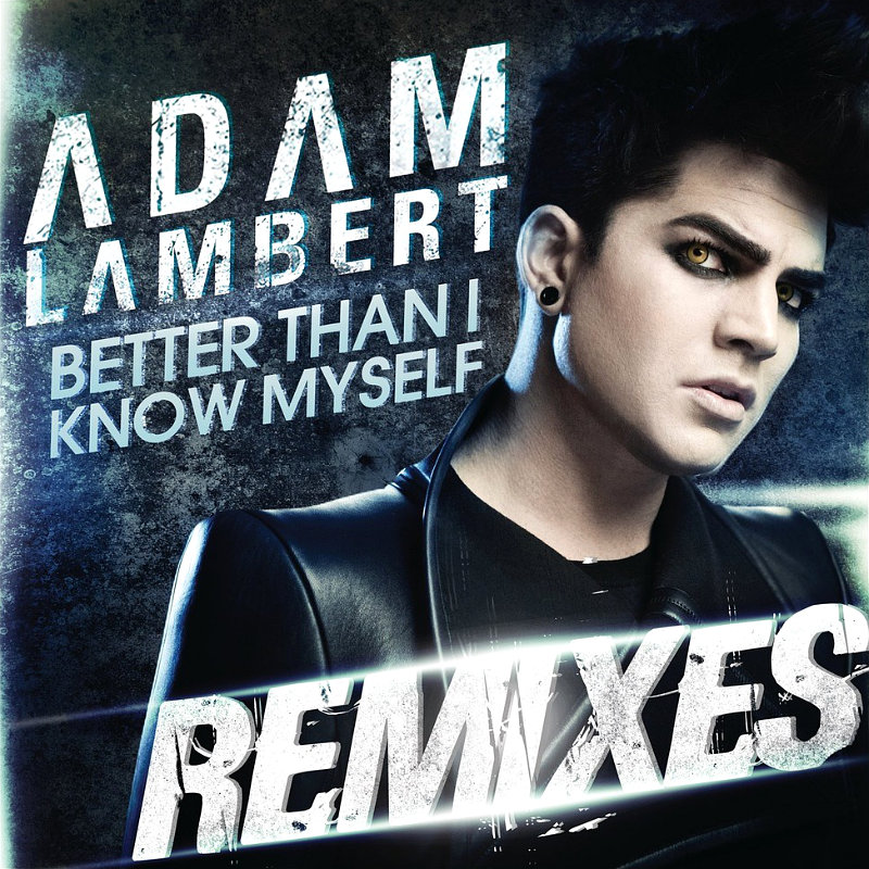 Adam Lambert Better Than I Know Myself übersetzung
