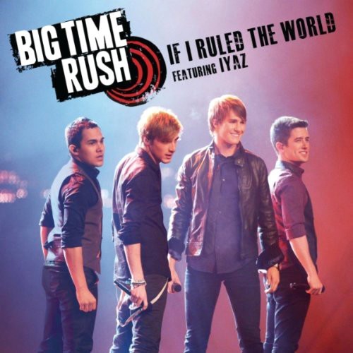 external image big-time-rush-s-if-i-ruled-the-world.jpg