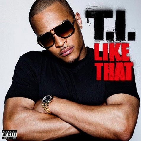 T.I. Releases Brand New Single 'Like That'