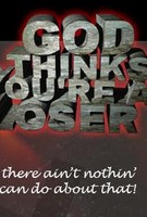 God Thinks You're a Loser