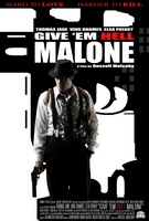 Give 'em Hell, Malone