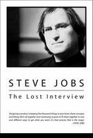 Steve Jobs: The Lost Interview