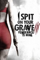 I Spit on Your Grave: Vengeance Is Mine