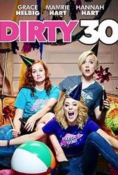 Dirty 30 (2016) Profile Photo