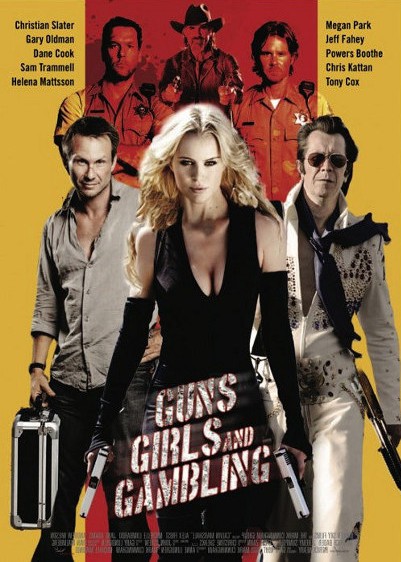 Poster of Independent Pictures' Guns, Girls & Gambling (2012)