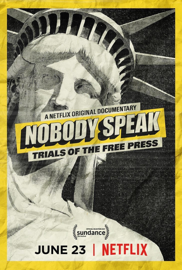 Poster of Netflix's Nobody Speak: Trials of the Free Press (2017)