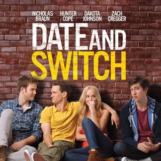 Poster of Lionsgate Films' Date and Switch (2014)