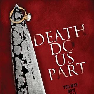 Poster of Anchor Bay Entertainment's Death Do Us Part (2014)