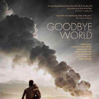 Poster of Samuel Goldwyn Films' Goodbye World (2014)