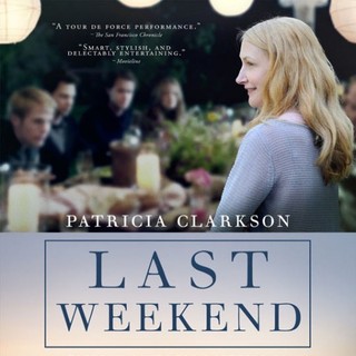 Poster of Sundance Selects' Last Weekend (2014)