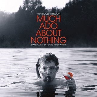 Poster of Lionsgate Films' Much Ado About Nothing (2013)