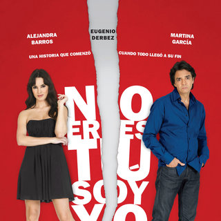 Poster of Lionsgate Films' No Eres Tu, Soy Yo (2011)