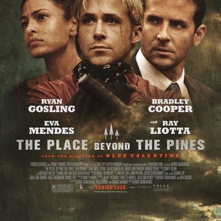 Poster of Focus Features' The Place Beyond the Pines (2013)