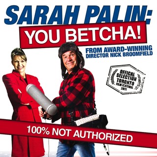 Poster of Freestyle Releasing's Sarah Palin: You Betcha! (2011)