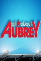 All About Aubrey Poster