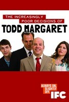 The Increasingly Poor Decisions of Todd Margaret Poster