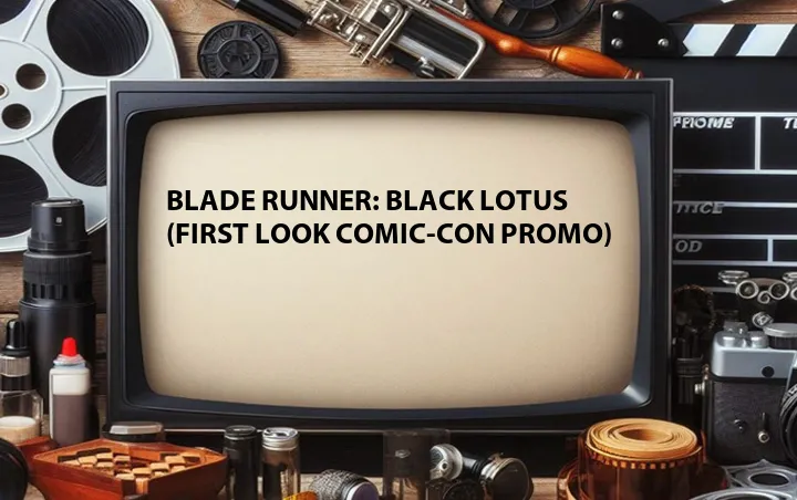 Blade Runner: Black Lotus (First Look Comic-Con Promo)