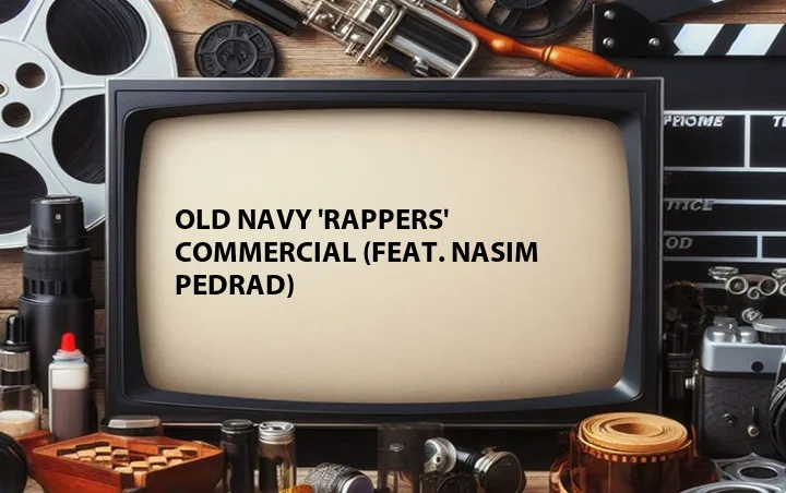 Old Navy 'Rappers' Commercial (Feat. Nasim Pedrad)