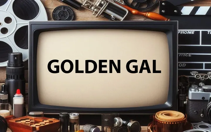 Golden Gal