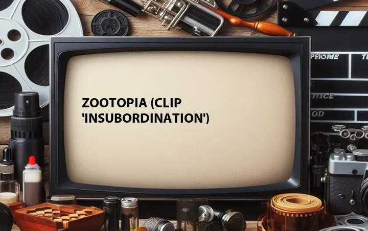 Zootopia (Clip 'Insubordination')