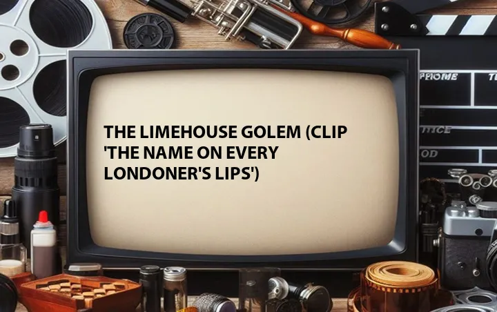 The Limehouse Golem (Clip 'The Name on Every Londoner's Lips')