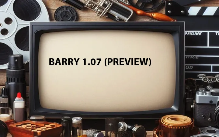 Barry 1.07 (Preview)