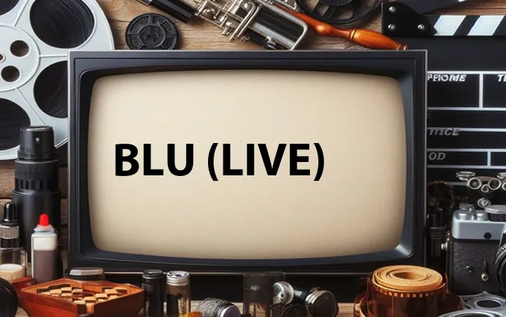 Blu (Live)