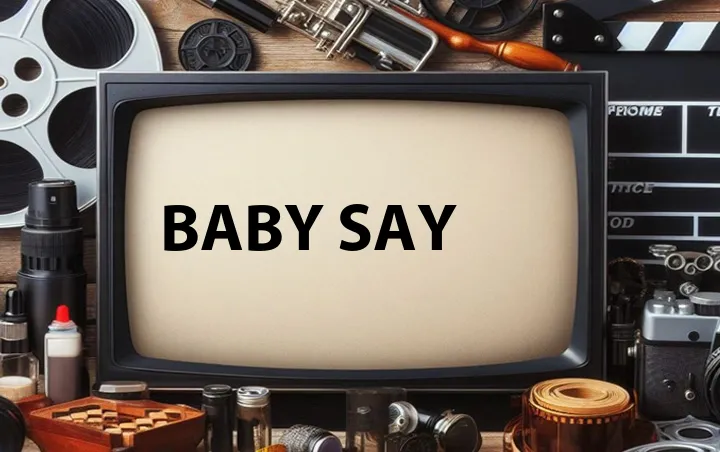 Baby Say