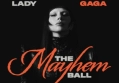 Lady Gaga Announces The Mayhem Ball Tour Dates