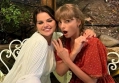 Selena Gomez Reveals Which of Her Songs Made Taylor Swift Cry
