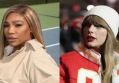 Serena Williams Abandoned Plan to Approach Taylor Swift at Super Bowl Due to This Reason