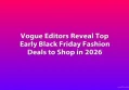 Vogue Editors Reveal Top Early Black Friday Fashion Deals to Shop in 2026