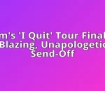 Haim's 'I Quit' Tour Finale: A Blazing, Unapologetic Send-Off
