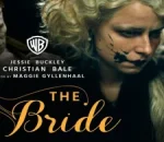 Maggie Gyllenhaal’s The Bride! Reinvents Frankenstein with Jessie Buckley