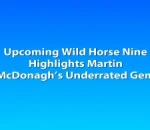 Upcoming Wild Horse Nine Highlights Martin McDonagh’s Underrated Gem
