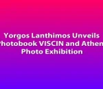 Yorgos Lanthimos Unveils Photobook VISCIN and Athens Photo Exhibition
