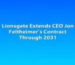 Lionsgate Extends CEO Jon Feltheimer’s Contract Through 2031
